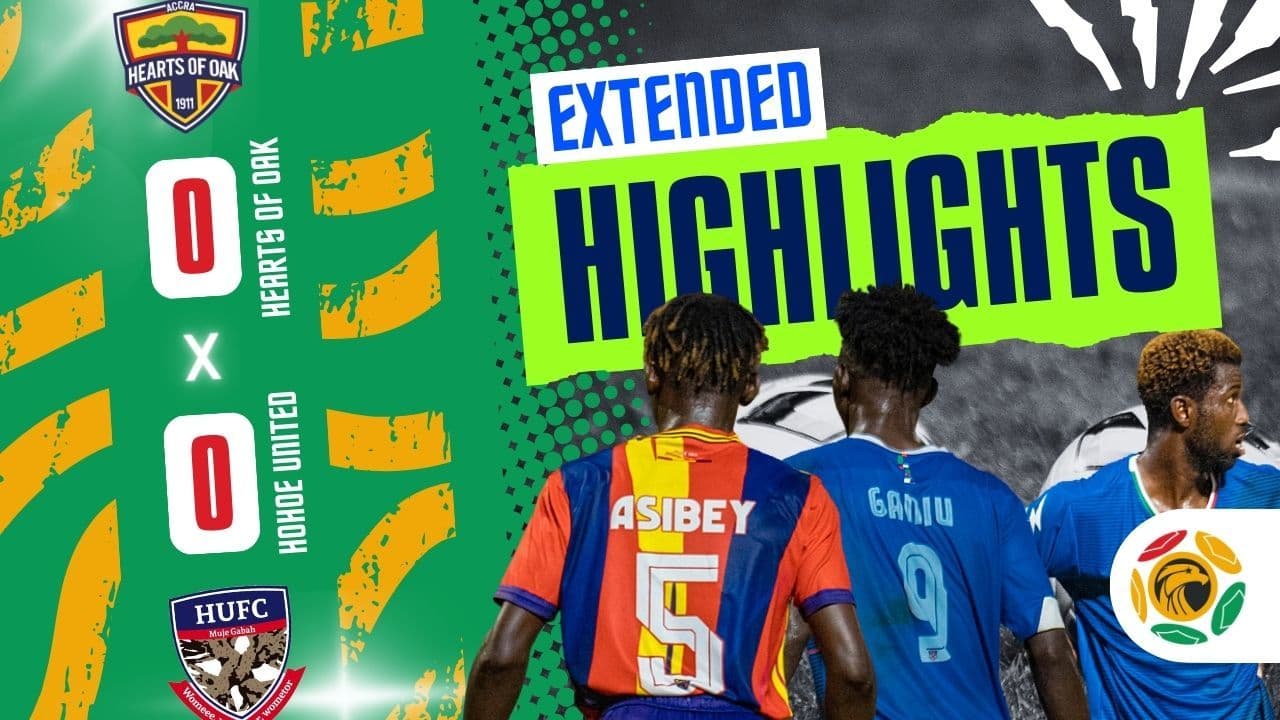  EXTENDED HIGHLIGHTS | Hearts of Oak 0-0 Hohoe United | 12 Sept 2025