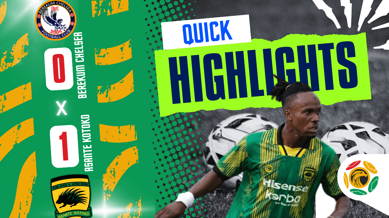 QUICK HIGHLIGHTS | Berekum Chelsea 0-1 Asante Kotoko | Porcupines Win at Golden City | GPL 2025/26